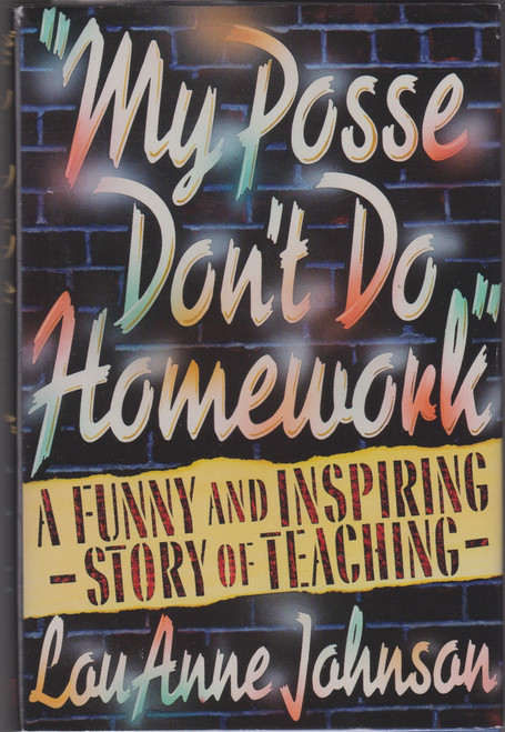 My Posse Don't Do Homework