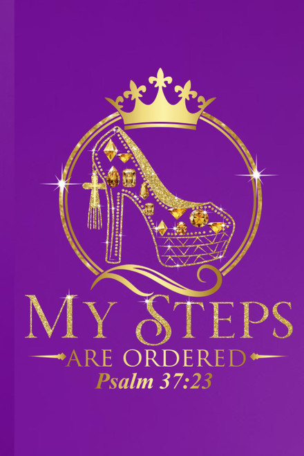 My Steps Are Ordered: Journal