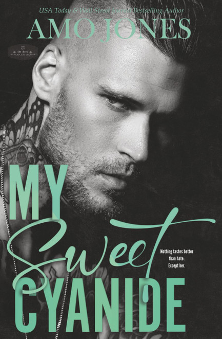 My Sweet Cyanide: A Dark Enemies to Lovers MC Romance