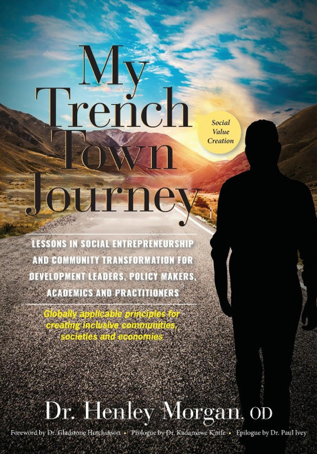 My Trench Town Journey: Lessons in Social Entrepreneurship and Community