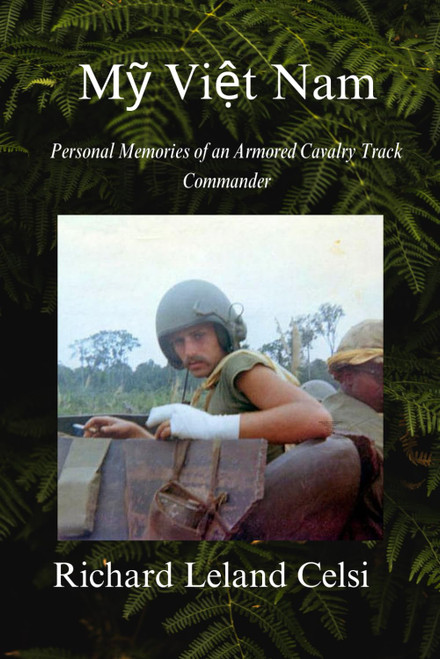 Mỹ Việt Nam: Personal Memories of an Armored Cavalry Track Commander