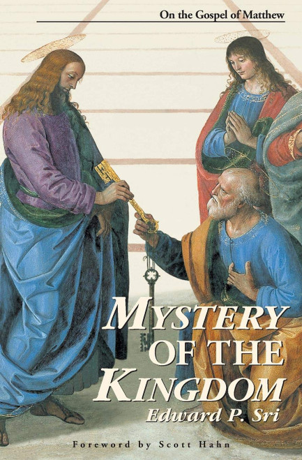 Mystery of the Kingdom: On the Gospel of Matthew
