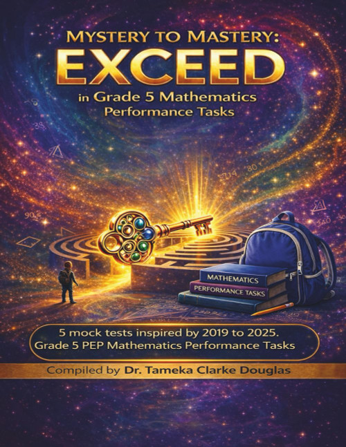 Mystery to Mastery: EXCEED in Grade 5 Mathematics Performance Tasks