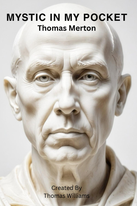 MYSTIC IN MY POCKET: Thomas Merton