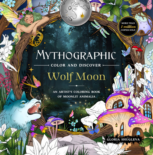Mythographic Color and Discover: Wolf Moon: An Artist's Coloring Book of