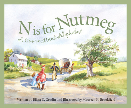 N Is For Nutmeg: A Connecticut Alphabet .