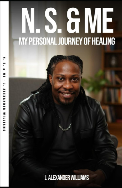 N. S. & Me: My Personal Journey Of Healing