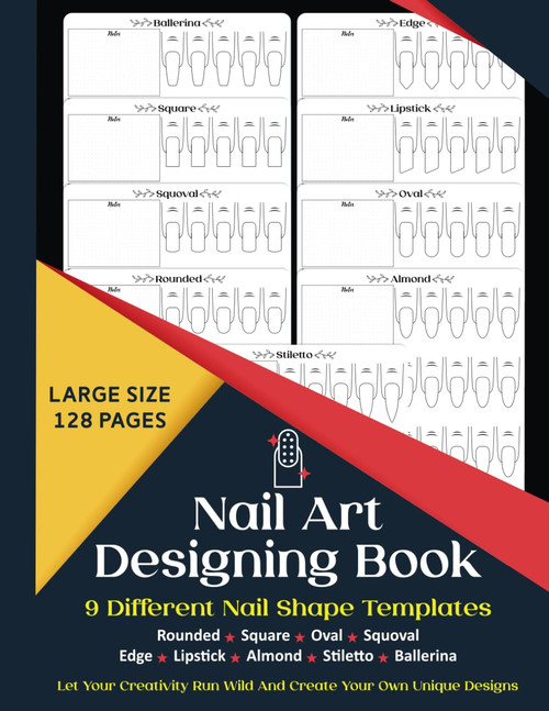 Nail Art Designing Book: Nail Art Sketchbook With 9 Different Nail Shape