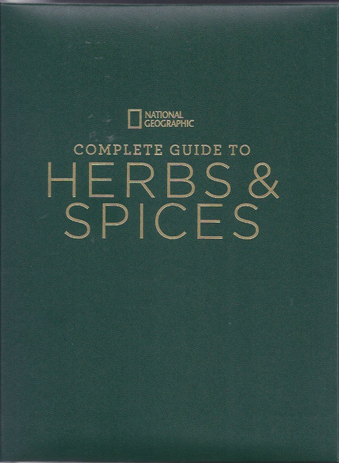 National Geographic Complete Guide to Herbs and Spices: Remedies