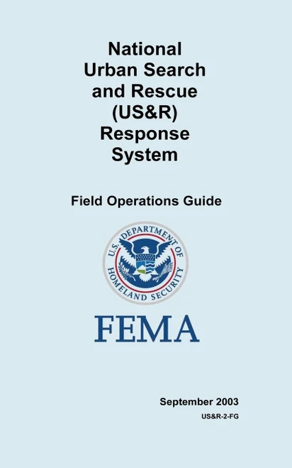 National Urban Search and Rescue (US&R) Response System Field Operations