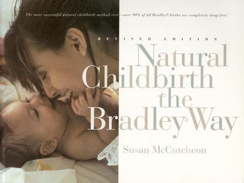 Natural Childbirth the Bradley Way