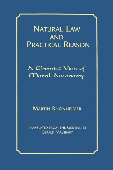 Natural Law and Practical Reason: A Thomist View of Moral Autonomy