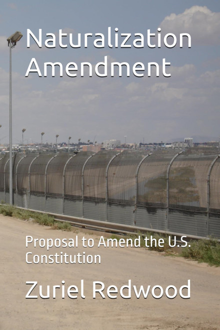 Naturalization Amendment: Proposal to Amend the U.S. Constitution