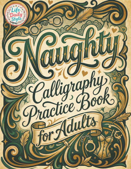 Naughty Calligraphy Practice Book for Adults