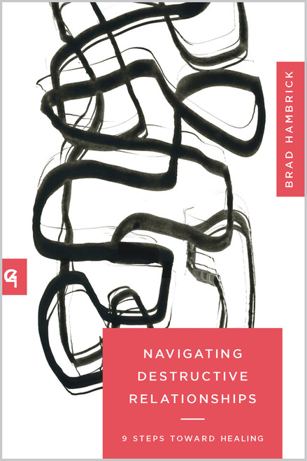 Navigating Destructive Relationships: 9 Steps toward Healing