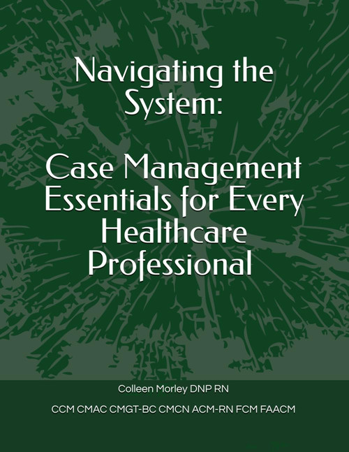 Navigating the System: Case Management Essentials for Every Healthcare