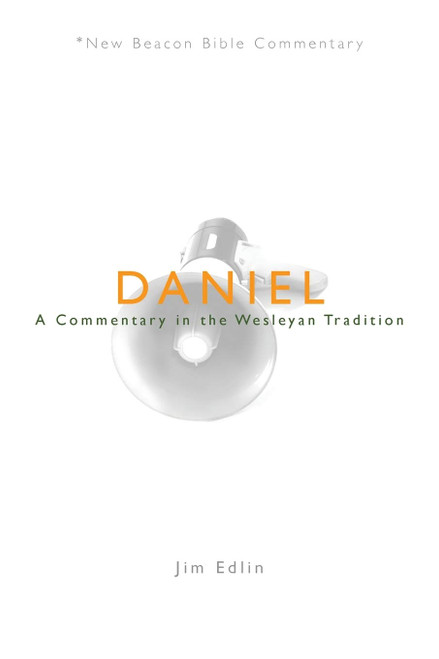 NBBC, Daniel: A Commentary in the Wesleyan Tradition