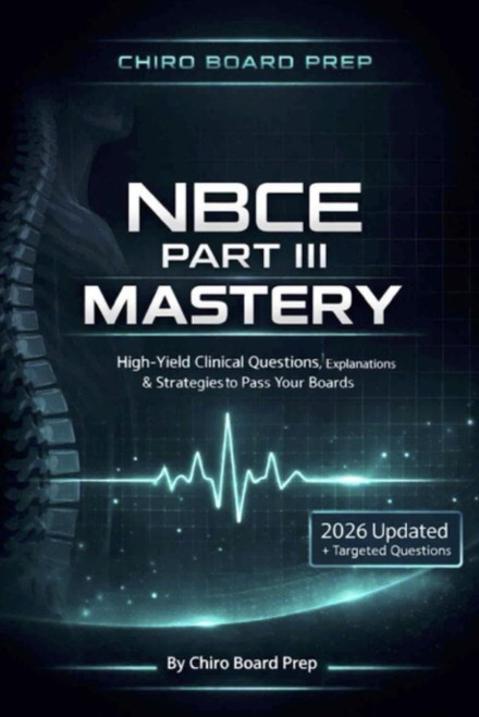 NBCE Part III Mastery: High-Yield 150 Clinical Questions