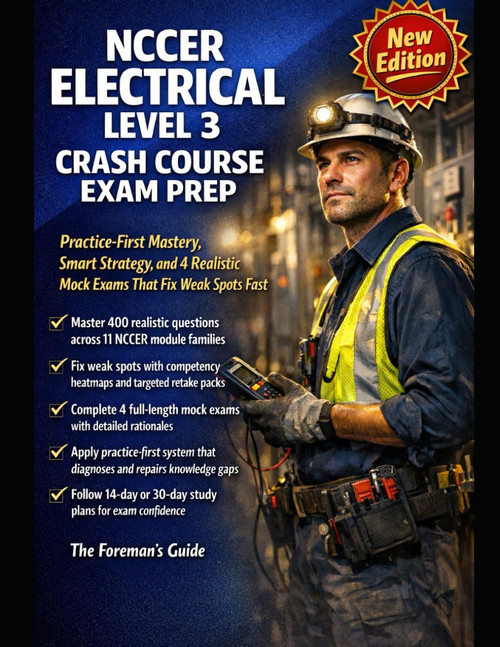 NCCER Electrical Level 3 Crash Course Exam Prep: Practice-First Mastery