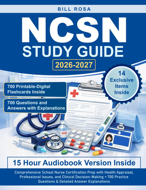 NCSN Study Guide: Comprehensive School Nurse Certification Prep with