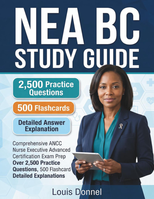 NEA BC STUDY GUIDE: Comprehensive ANCC Nurse Executive Advanced