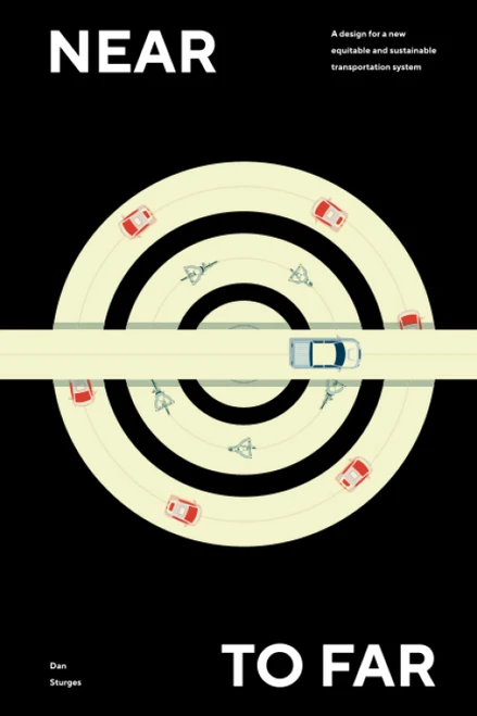 Near to Far: A design for a new equitable and sustainable transportation