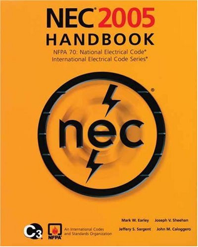 NEC 2005 Handbook: NFPA 70: National Electric Code