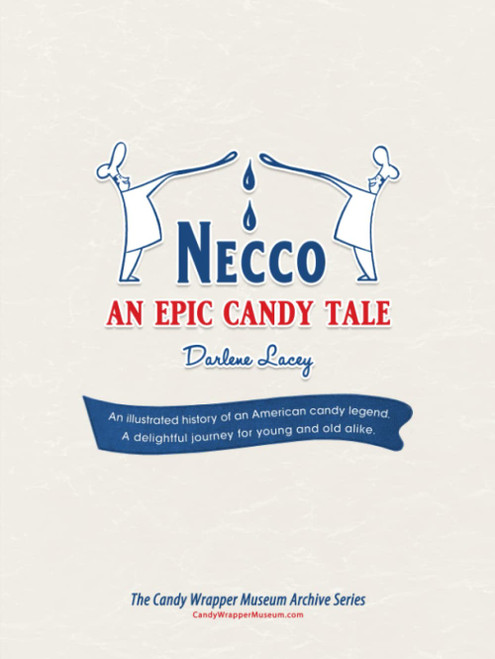 Necco–An Epic Candy Tale