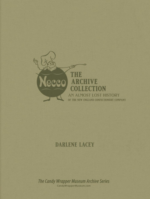 Necco–The Archive Collection: An Almost Lost History of the New England Confectionery Company