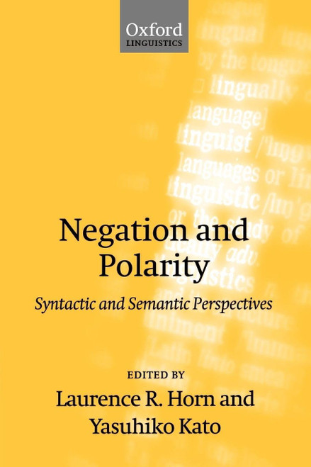 Negation and Polarity: Syntactic and Symantic Perspectives