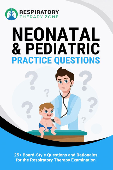 Neonatal and Pediatric Practice Questions