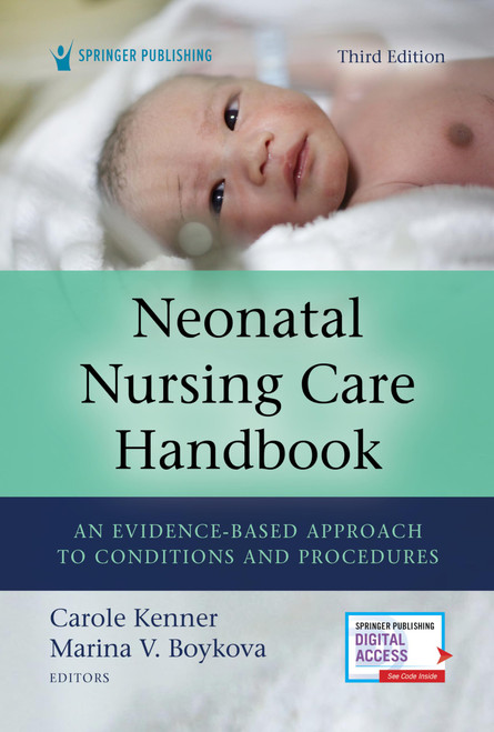 Neonatal Nursing Care Handbook: An Evidence-Based Approach to Conditions