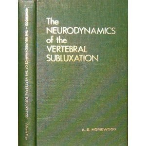 Neurodynamics of Vertebral Subluxation