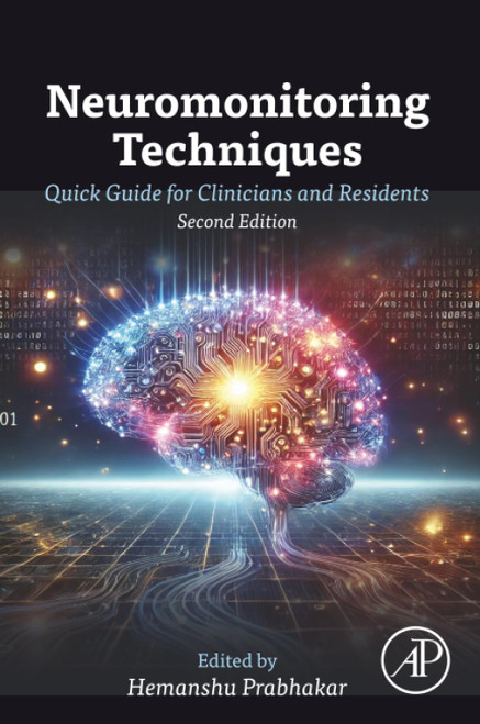 NEUROMONITORING TECHNIQUES: Quick Guide for Clinicians and Residents