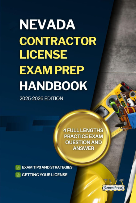 NEVADA CONTRACTOR LICENSE EXAM PREP HANDBOOK