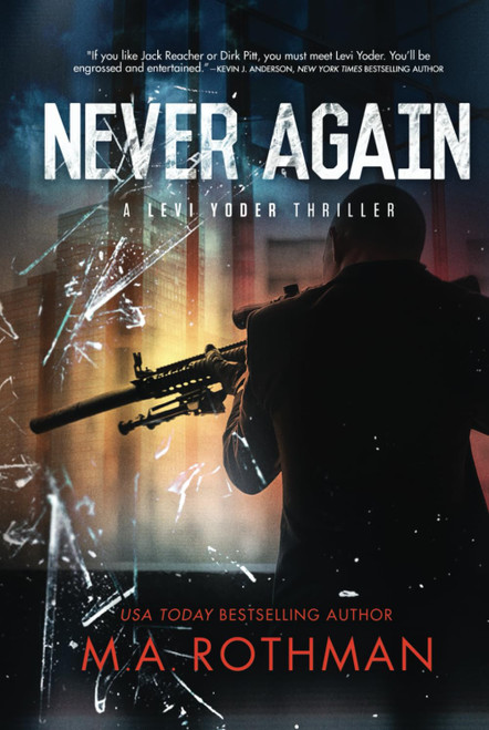 Never Again: An Organized Crime Thriller (A Levi Yoder Novel)