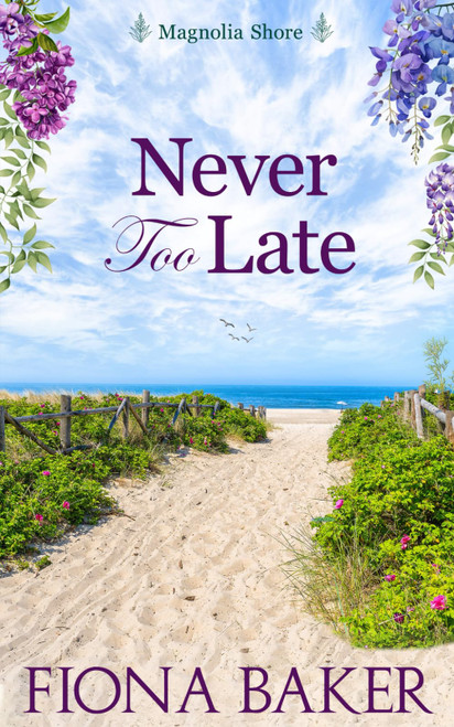 Never Too Late