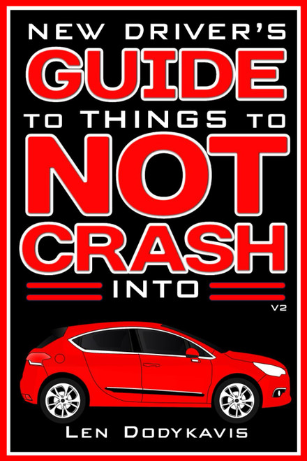 New Driver's Guide to Things to NOT Crash Into