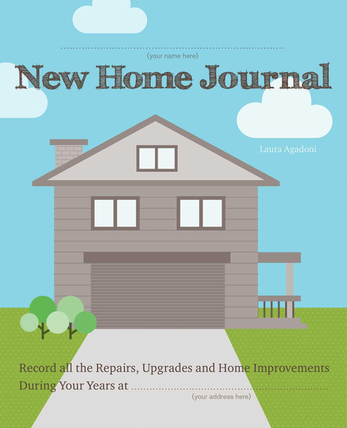 New Home Journal: Record All the Repairs