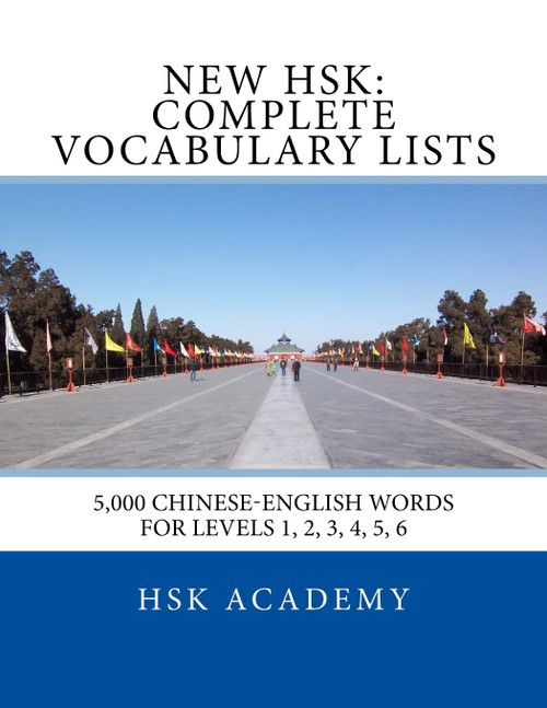 New HSK: Complete Vocabulary Lists: Word lists for HSK levels 1