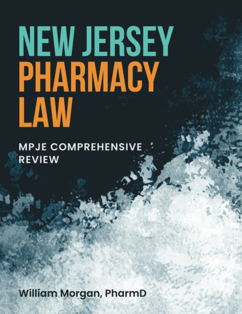 New Jersey Pharmacy Law: Mpje Comprehensive Review