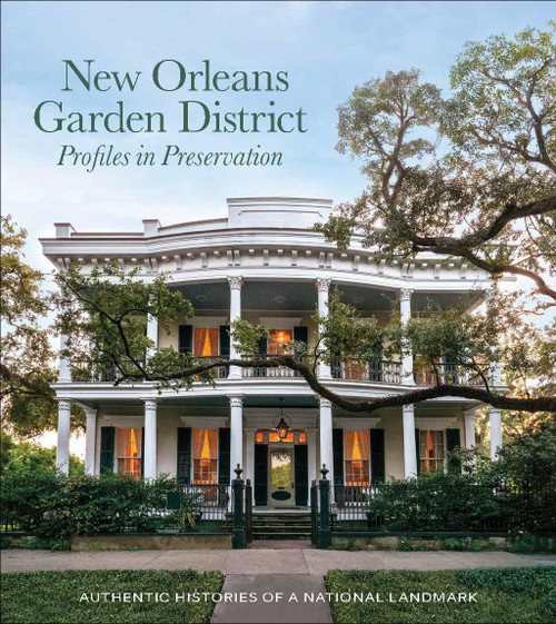 New Orleans Garden District Association Profiles in Preservation
