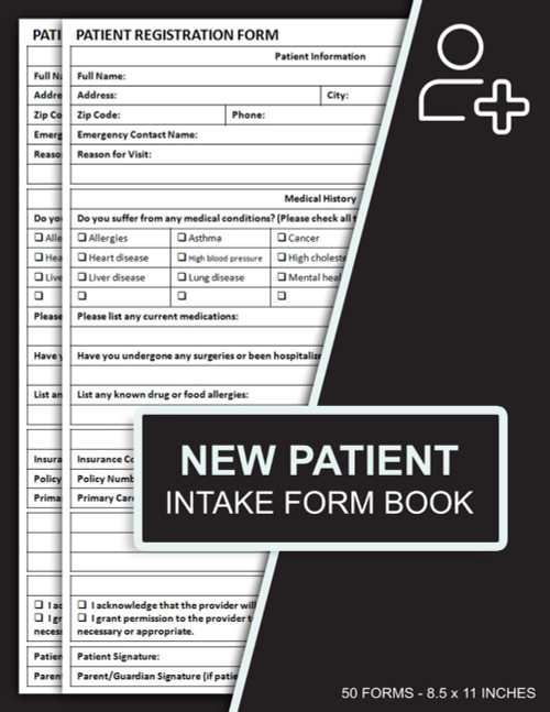 New Patient Intake Form Book: Patient Registration Forms for Hospitals