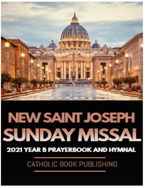 New Saint Joseph Sunday Missal: 2021 Year B Prayer Book and Hymnal for