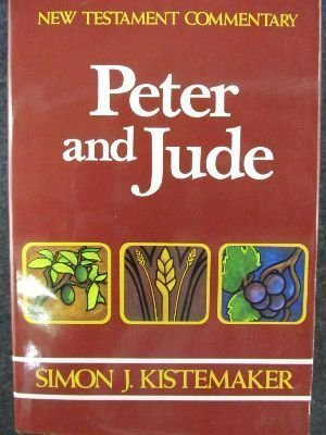 New Testament Commentary: Exposition of the Epistles of Peter and the