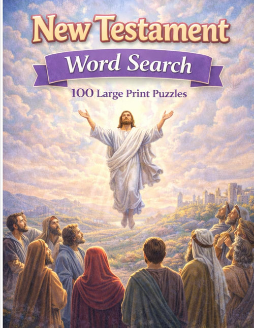 New Testament Word Search: 100 Large Print Puzzles