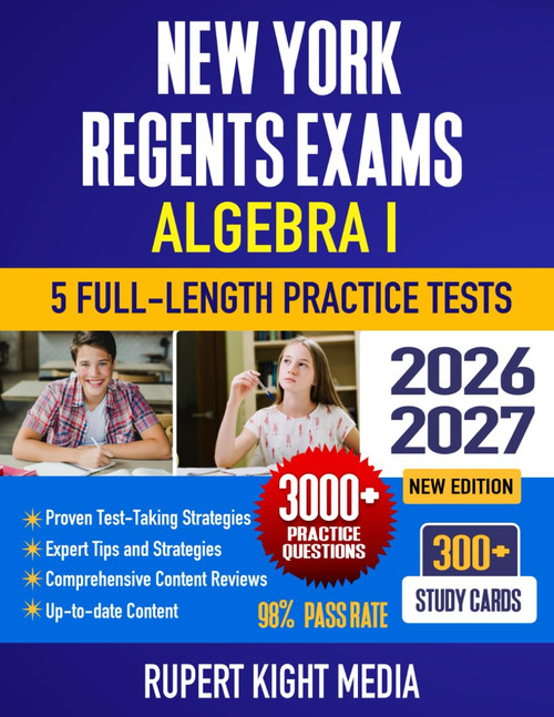 New York Regents Exams: Algebra I, 2026-2027: Study Guide, Proven