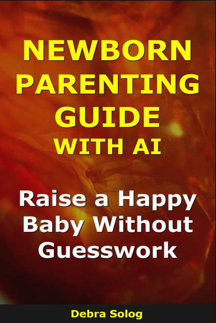 Newborn Parenting Guide With AI: Raise a Happy Baby Without Guesswork