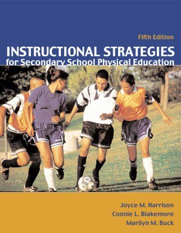 Instructional Strategies For Secondary School Physical Education
