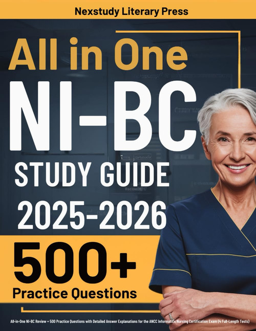 NI-BC Study Guide: UPDATED All-in-One NI-BC Review + 500 Practice